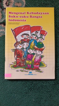 Image of Mengenal Kebudayaan Suku-suku Bangsa Indonesia
