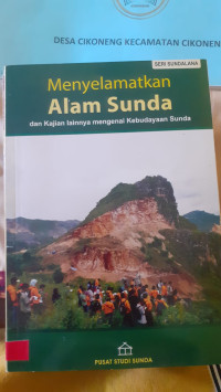 Image of Menyelamatkan Alam Sunda dan Kajian lainnya mengenai Kebudayaan Sunda