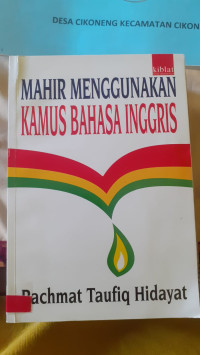Image of MAHIR MENGGUNAKAN KAMUS BAHASA INGGRIS