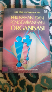 Image of PERUBAHAN DAN PENGEMBANGAN ORGANISASI