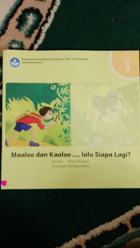 Image of Maaloo dan Kaaloo...,lalu Siapa Lagi
