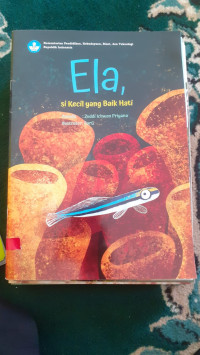 Image of Ela, si Kecil yang Baik Hati