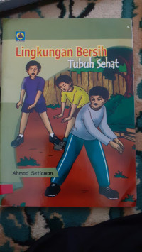 Image of Lingkungan Bersih Tubuh Sehat