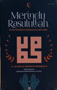 Image of Merindu rasulullah: kisah inspiratif menggapai cinta nabi