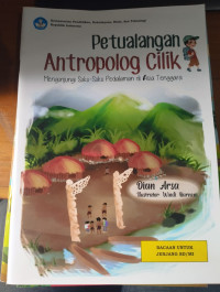 Image of Petualangan Antropolog Cilik Mengunjungi suku-suku Pedalaman di Asia Tenggara