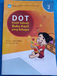 Image of Dot: Kisah Sebuah Buku Kecil yang Bahagia